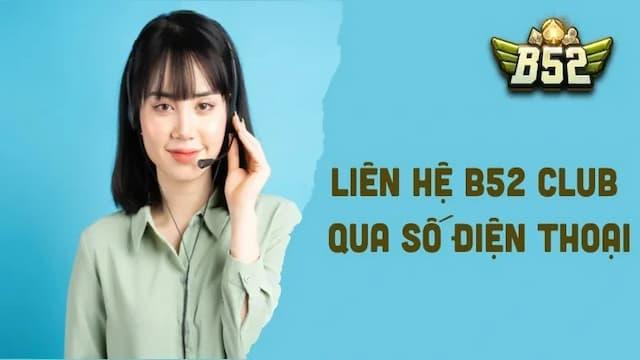 Những lưu ý khi liên hệ B52club để không bị gián đoạn