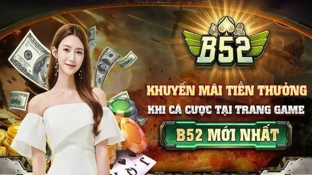 Tại sao khuyến mãi chào mừng cho người chơi mới B52club được yêu thích